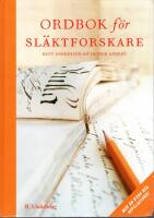 Ordbok f&ouml;r sl&auml;ktforskare - [mer &auml;n 8000 nya uppslagsord!]