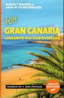 Mitt Gran Canaria : Lanzarote och Fuerteventura