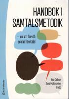 Handbok i samtalsmetodik - om att f&ouml;rst&aring; och bli f&ouml;rst&aring;dd