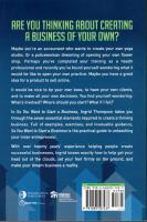 So You Want to Start a Business: The 7 Step Guide to Create, Start and Grow Your Own Business