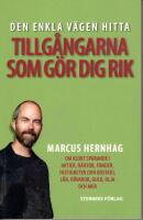 Den enkla v&auml;gen hitta tillg&aring;ngarna som g&ouml;r dig rik