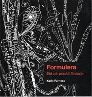 Formulera : Bild och projekt i f&ouml;rskolan