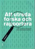 Att utreda, forska och rapportera