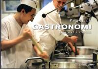 Praktisk gastronomi : Laga mat i stork&ouml;k