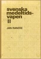 Svenska medeltidsvapen Band II