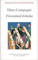 Florentinsk kr&ouml;nika &ouml;ver h&auml;ndelser som intr&auml;ffat under hans egen tid