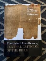 The Oxford handbook of textual criticism of the Bible
