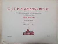 C.J.F. Plagemanns resor i Norrland, Dalarna och V&auml;stmanland samt p&aring; Gotland
