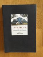 Thureholm under frihetstiden : &aring;teruppbyggnad och nyinredning