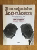 Den tekniske kocken  Recept och f&ouml;rklaringar till varf&ouml;r vissa saker h&auml;nder i k&ouml;ket