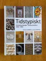 Tidstypiskt : arkitekturdetaljer i flerbostadshus 1880-1980