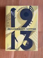 &Aring;rhundradets sommar : 1913