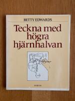 Teckna med h&ouml;gra hj&auml;rnhalvan - en kurs i konsten att utveckla sin kreativa och konstn&auml;rliga f&ouml;rm&aring;ga