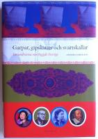 Garpar, gipskatter och svartskallar : invandrarna som byggde Sverige