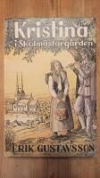 Kristina i skolm&auml;starg&aring;rden : roman
