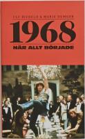 1968 - N&auml;r allt b&ouml;rjade