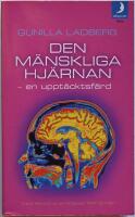 Den m&auml;nskliga hj&auml;rnan - en uppt&auml;cksf&auml;rd