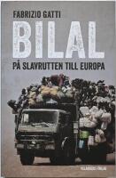 Bilal - P&aring; slavrutten till Europa