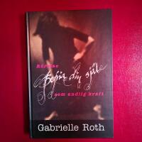 Befria din sj&auml;l : r&ouml;relse som andlig kraft