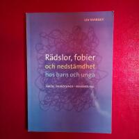 R&auml;dslor, fobier och nedst&auml;mdhet hos barn och unga : fakta, bem&ouml;tande, behandling