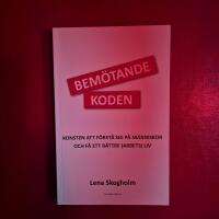 Bem&ouml;tandekoden : konsten att f&ouml;rst&aring; sig p&aring; m&auml;nniskor och f&aring; ett b&auml;ttre (arbets)liv