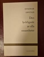 Den lyckligaste av alla ensamheter