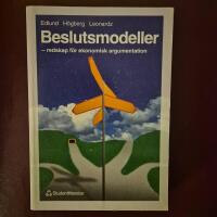 Beslutsmodeller - - redskap f&ouml;r ekonomisk argumentation
