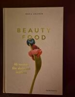 Beautyfood : 85 recept f&ouml;r sk&ouml;nhet inifr&aring;n