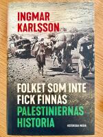 Folket som inte fick finnas : palestiniernas historia