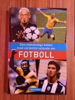 Den n&ouml;dv&auml;ndiga boken med v&auml;rdel&ouml;st vetande om fotboll