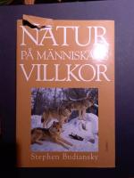Natur p&aring; m&auml;nniskans villkor
