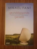 Grundl&auml;ggande genetik : en roman om bl&aring;&ouml;gdhet och halva sanningar