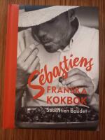 S&eacute;bastiens franska kokbok