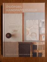 D&aelig;dalus : Tekniska museets &aring;rsbok 2014 &aring;rg&aring;ng 82. &Ouml;sj&ouml;fors handpappersbruk