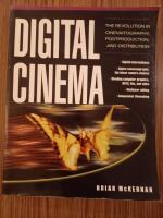 Digital cinema - the revolution in cinematography, post production and distribution