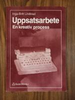 Uppsatsarbete - En kreativ process