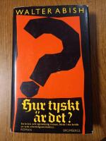 Hur tyskt &auml;r det? : roman