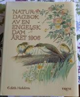 Naturdagbok av en engelsk dam &aring;ret 1906