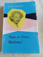 Njut av livet, Madame!