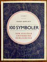 100 symboler som avsl&ouml;jar universums hemligheter