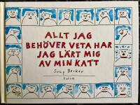 Allt jag beh&ouml;ver veta har jag l&auml;rt mig av min katt