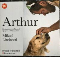 Arthur : gatuhunden som l&auml;mnade djungeln och hittade hem - LJUDBOK Mp3