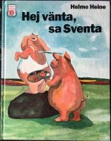 Hej v&auml;nta, sa Sventa