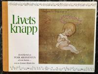 Livets knapp : en bilderbok av Ivar Arosenius och om honom