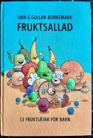 Fruktsallad - 13 fruktl&aring;tar f&ouml;r barn