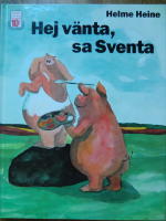 Hej v&auml;nta, sa Sventa
