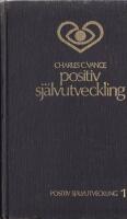 Positiv sj&auml;lvutveckling - nyckeln till personlig framg&aring;ng