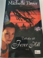 Tillbaka till Fever Hill del 2