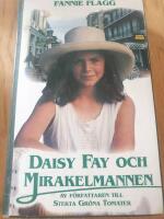 Daisy Fay och mirakelmannen