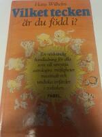 Vilket tecken &auml;r du f&ouml;dd i? : en n&ouml;dv&auml;ndig handledning f&ouml;r alla som vill utnyttja astrologins m&ouml;jligheter maxi